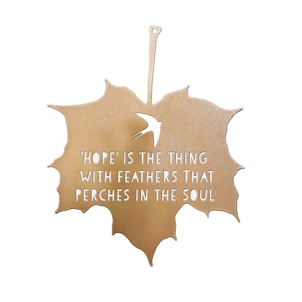 Leaf Quote - 'Hope' is the thing with feathers that perches in the soul - Emily Dickinson