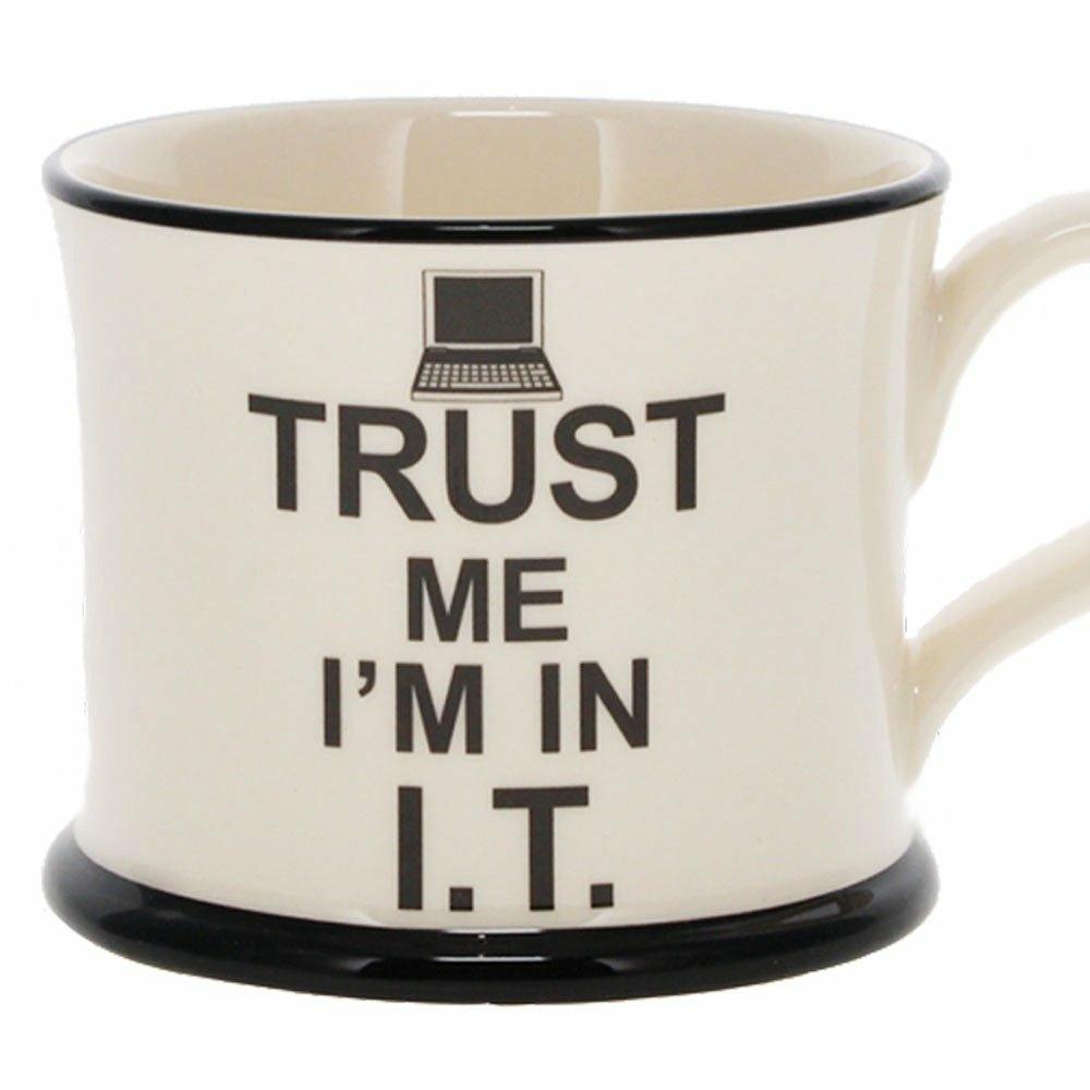 Trust Me, I'm in IT Mug